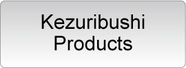 Kezuribushi Products